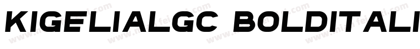 KigeliaLGC BoldItalic字体转换
